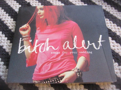 Bitch Alert - Songs For Your Wedding (cds)