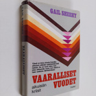 Gail Sheehy : Vaaralliset vuodet : aikuisiän kriisit - pikkukuva 1