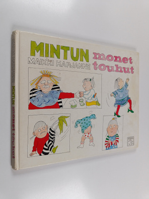 Maikki Harjanne : Mintun monet touhut