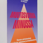 Marjatta Jakobson : Muutosvoima minussa : nuorten selviyt... - pikkukuva 1