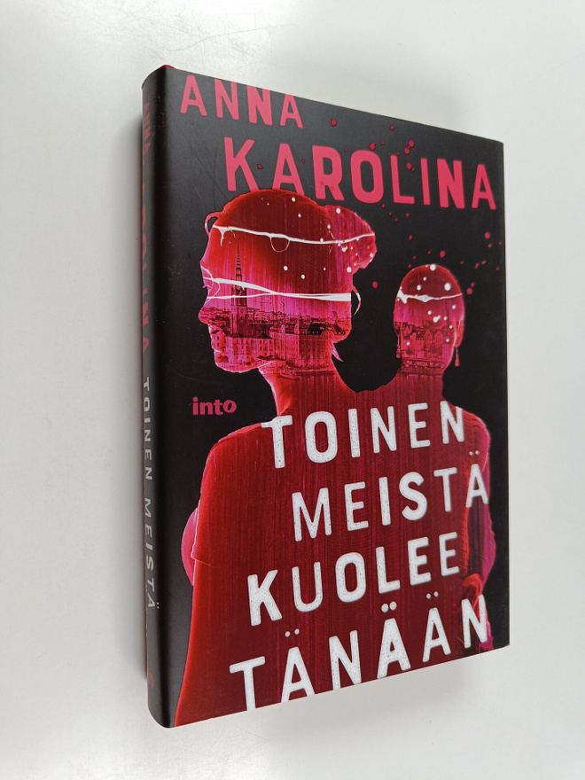 Anna Karolina : Toinen meistä kuolee tänään