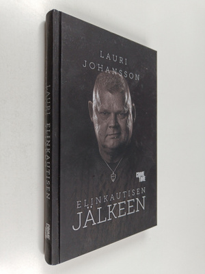 Lauri Johansson : Elinkautisen jälkeen (signeerattu, teki...