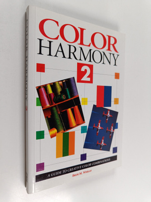 Bride M. Whelan : Color harmony 2 : a guide to creative c...