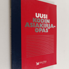 Pirkko Kemppainen : Uusi kodin asiakirjaopas - pikkukuva 1