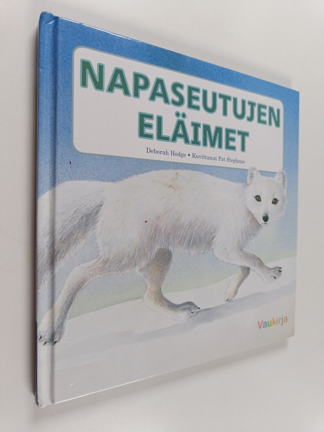 Deborah Hodge ym. : Napaseutujen eläimet