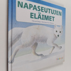 Deborah Hodge ym. : Napaseutujen eläimet - pikkukuva 1