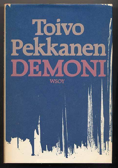 Toivo Pekkanen: Demoni (1.p.)