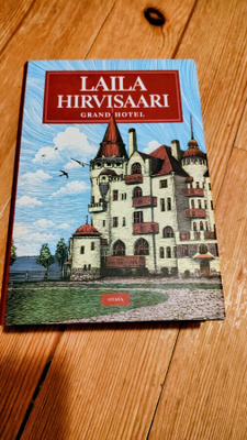 LAILA HIRVISAARI, GRAND HOTEL, uudenveroinen kirja