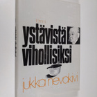 Jukka Nevakivi : Ystävistä vihollisiksi : Suomi Englannin... - pikkukuva 1