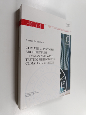 Kimmo Kuismanen : Climate-conscious architecture-design a...