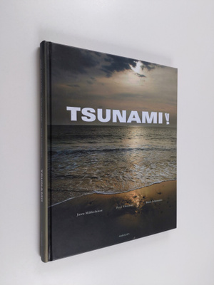 Janne Miikkulainen : Tsunami!