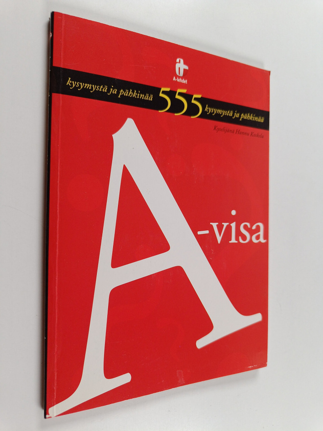 Hannu Koskela : A-visa : kysymystä ja pähkinää 555 kysymy...