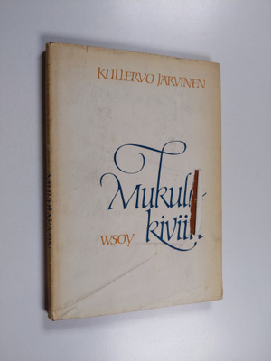 Kullervo Järvinen : Mukulakiviin : runoja