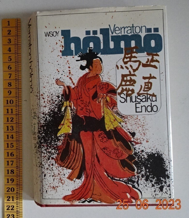 k, Shusaku Endo - Verraton hölmö (1. painos)