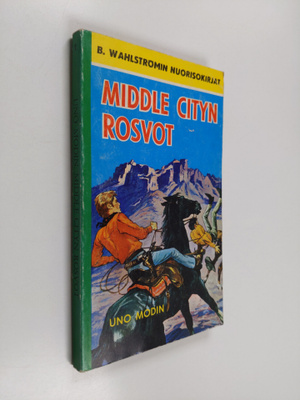 Uno Modin : Middle cityn rosvot