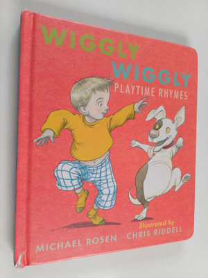 Michael Rosen : Wiggly wiggly : playtime rhymes