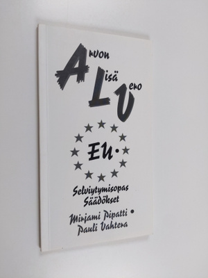 Mirjami Pipatti : Arvonlisävero : EU-selviytymisopas, lii...