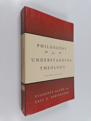 Diogenes Allen : Philosophy for understanding theology