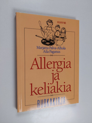Marjatta Palva-Alhola : Allergia ja keliakia : ruokakirja