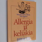 Marjatta Palva-Alhola : Allergia ja keliakia : ruokakirja - pikkukuva 1