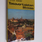Artur Vader : Tasavertaisten liitossa - pikkukuva 1