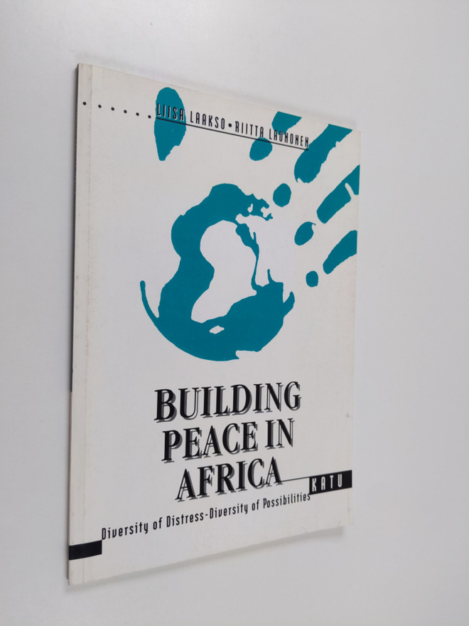 Liisa Laakso : Building peace in Africa