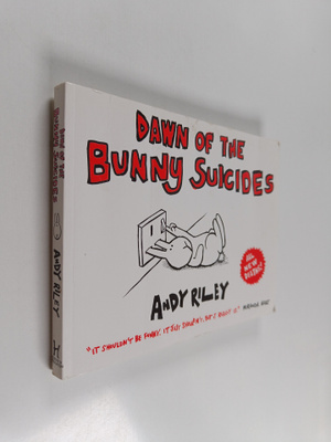 Andy Riley : Dawn of the Bunny Suicides