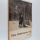 Gösta Ågren : Dan Anderssons väg - pikkukuva 1
