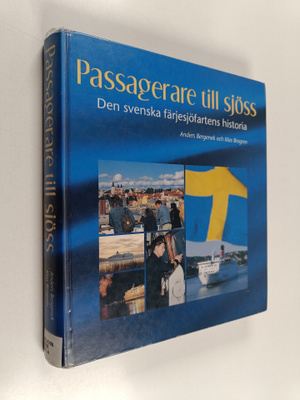 Anders Bergenek : Passagerare till sjöss : den svenska fä...