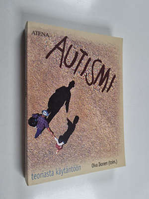 Oiva Ikonen : Autismi : teoriasta käytäntöön