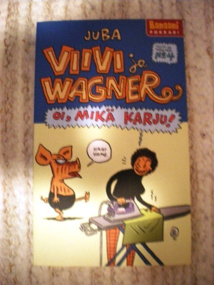 Viivi ja Wagner # 4 Oi, mikä karju - pokkari