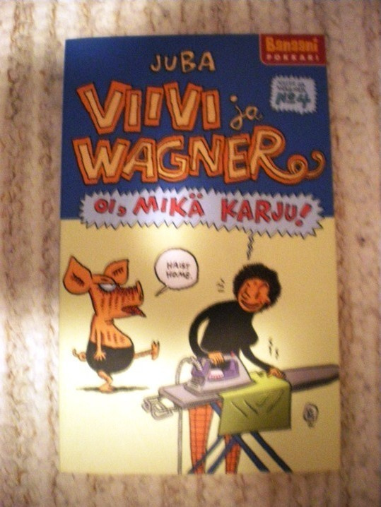 Viivi ja Wagner # 4 Oi, mikä karju - pokkari