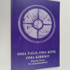 Oma talo, oma koti, oma kirkko : Käpylän kirkon 70-vuotis... - pikkukuva 1