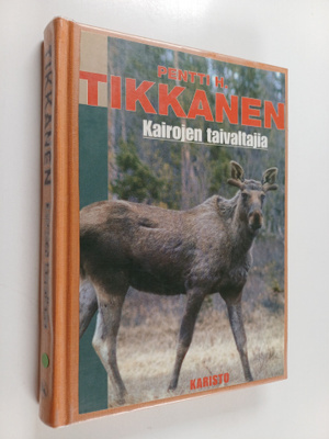 Pentti H. Tikkanen : Kairojen taivaltajia