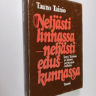 Tauno Tainio : Neljästi linnassa - neljästi eduskunnassa ... - pikkukuva 1