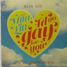 Miia Liu • I'd go gay for you CDr-Single - pikkukuva 1