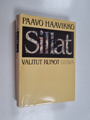 Paavo Haavikko : Sillat : valitut runot