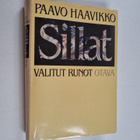 Paavo Haavikko : Sillat : valitut runot - pikkukuva 1
