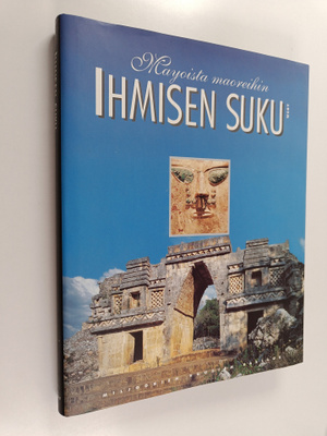 Göran (toim.) Burenhult : Ihmisen suku 4 : Mayoista maore...