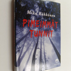 Mika Kähkönen : Pimeimmät tunnit : jännitysromaani - pikkukuva 1