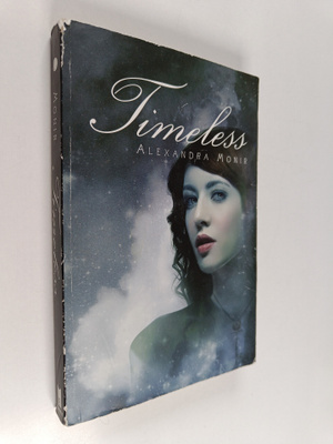 Alexandra Monir : Timeless