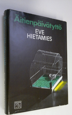 Eve Hietamies : Äitienpäivätyttö