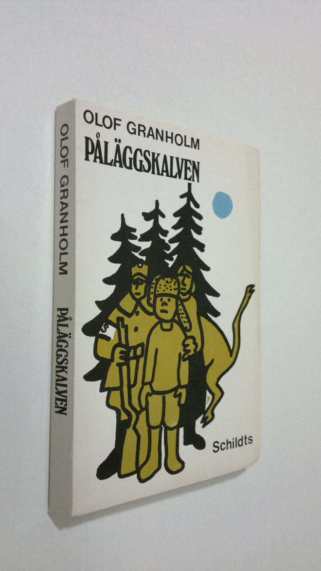 Olof Granholm : Påläggskalven