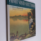 Orvo Bogdanoff : Päivät soisin soitettavan : Kalevala-pos... - pikkukuva 1