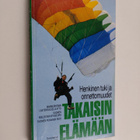 Takaisin elämään : henkinen tuki ja onnettomuudet - pikkukuva 1
