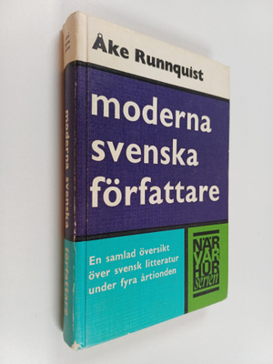 Åke Runnquist : Moderna svenska författare : En samlad öv...
