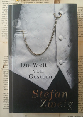 Stefan Zweig - Die Welt von Gestern • Erinnerungen eines...
