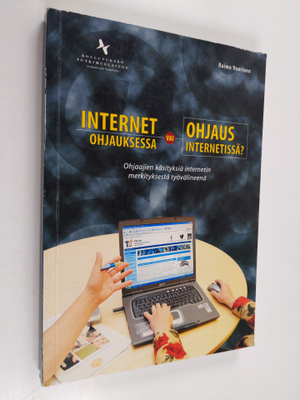 Raimo Vuorinen : Internet ohjauksessa vai ohjaus internet...