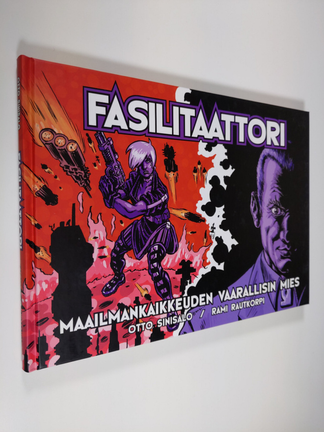 Otto Sinisalo : Fasilitaattori : maailmankaikkeuden vaara...