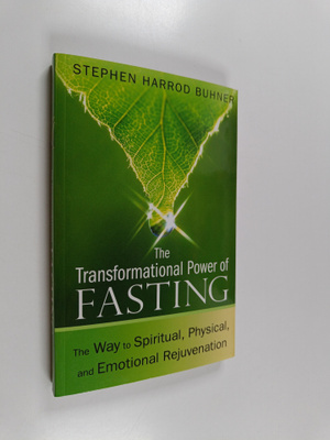 Stephen Harrod Buhner : The Transformational Power of Fas...